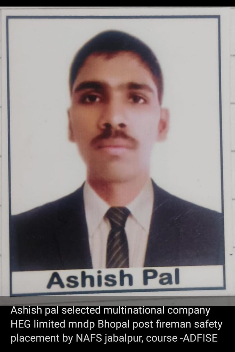 Ashish Pal – NAFS Jabalpur placed student, Fireman / Safety at HEG Limited, Mandideep (Bhopal)